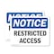 Signmission Restricted Access OSHA Notice Sign, Vinyl Decal, 7in W x 5in L, 2PK OS-2PACK-NS-D-57-L-18071 - alternate 1